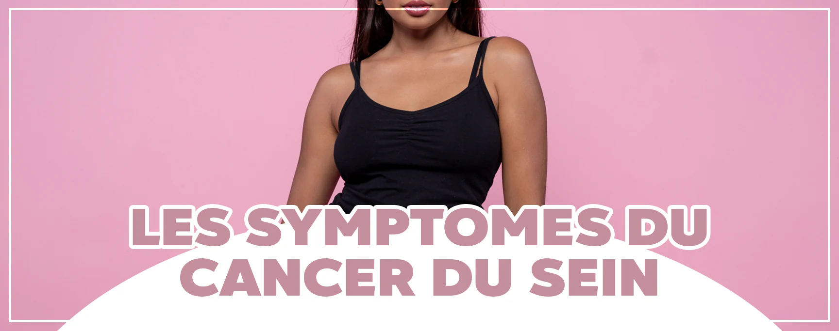 Octobre Rose : 10 signes du cancer du sein à surveiller attentivement