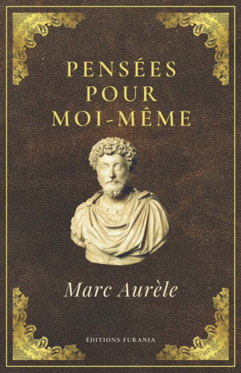 Pensées pour Moi-Même, de Marc-Aurèle